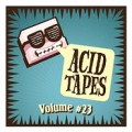 Acid Tapes Volume 23 Cover